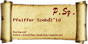 Pfeiffer Szebáld névjegykártya